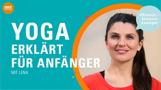 Yoga erklärt für Anfänger | #fitwoch – bewusst bewegen | DAK-Gesundheit