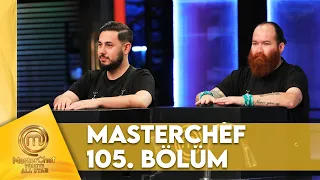 MasterChef Türkiye All Star 105. Bölüm @MasterChefTurkiye