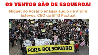 Comentários sobre o áudio vazado de André Esteves (BTG Pactual)