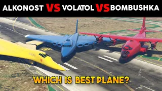 GTA 5 WHICH IS BEST PLANE: ALKONOST VS VOLATOL VS BOMBUSHKA