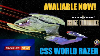 CSS WORLD RAZER NOW AVAILABLE - Star Trek Bridge Commander