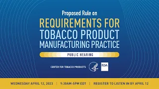 Oral Hearing on FDA’s Proposed New Requirements for Tobacco Product Manufacturers