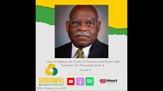 How to Reduce the Cycle of Violence and Prison with Educator Dr. Haywood Joiner Jr.
