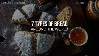 Bread around the world | The Straits Times