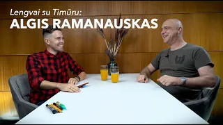 Lengvai su Timūru: Algis Ramanauskas [VIEŠA VERSIJA]