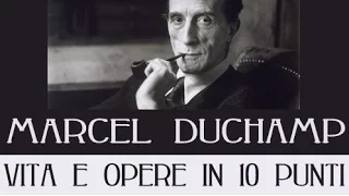 Marcel Duchamp: vita e opere in 10 punti