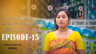 Agwma Ruati || episode-15 || a bodo serial || new bodo video 2024#Ansumwi #swrangstudio