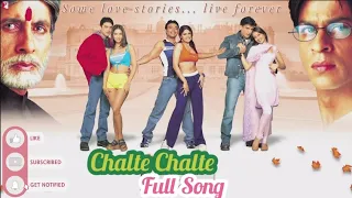 Chalte Chalte |Full Song |Mohabbatein |Shahrukh Khan, Uday Chopra, Jugal Hansraj, Jimmy Shergill |