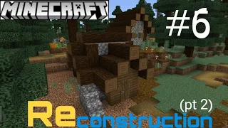 Reconstructingy house (pt 2) | Minecraft gameplay ep 6 | The Little's Show | #minecraft
