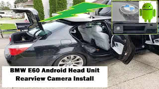 BWM E60 CCC Android Heat Unit Rear View Camera Installation