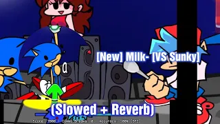 [NEW Milk] - (Slowed + Reverb) [VS Sonic.EXE 3.0 Cancelled Build] (FNF Mod) [VS Sunky]