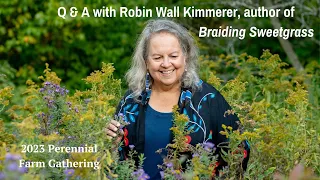 Q&A With "Braiding Sweetgrass" Author Robin Wall Kimmerer | PFG 2023