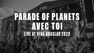 Parade of Planets - Avec Toi (Live At Viva Braslav 2023)