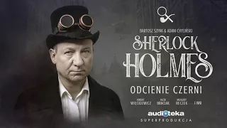 Adam Chyliński, Bartosz Szpak "Sherlock Holmes. Odcienie czerni" | superprodukcja