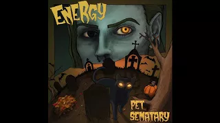 ENERGY - Pet Sematary (Ramones Cover)