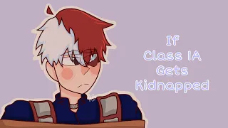 If Class 1A Gets Kidnapped| BNHA Animatic