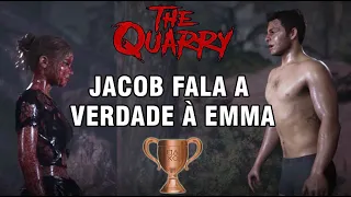 The Quarry - Guia para Jacob falar a verdade à Emma (Não engana ninguém Troféu/Conquista)