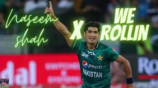 WE ROLLIN X Naseem Shah | Cricket Edit | We Rollin Edit