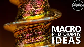 Macro Photography Ideas YOU HAVE TO TRY