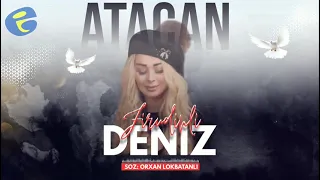 Deniz Firudinli - Atacan 2022