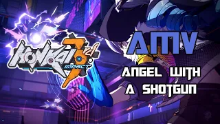 【AMV】Honkai Impact 3rd - Angel With A Shotgun