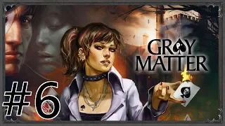Gray Matter Walkthrough part 6
