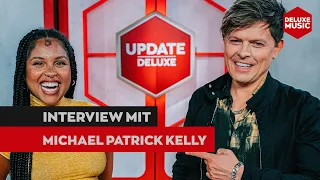 Michael Patrick Kelly im Interview mit Rola | UPDATE DELUXE