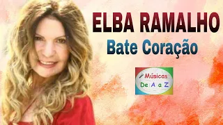 ELBA RAMALHO _ BATE CORAÇÃO