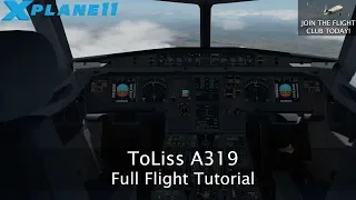 X-Plane 11 - ToLiss A319 Full Flight Tutorial