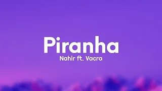 Nahir - Piranha (Paroles/Lyrics) Ft. Vacra  (1 ora/1hour)