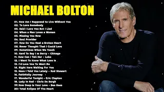 Michael Bolton Greatest Hits Full Album - Best Songs of Michael Bolton HD HQ