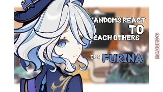 Fandoms react to each other’s//episode: 1//furina//fandom: genshin impact