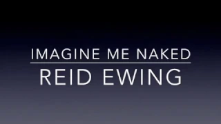 Modern Family - Imagine Me Naked - Reid Ewing (Dylan) - Lyrics