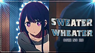 AI HOSHINO | DEATH | SWEATER WEATHER | OSHI NO KO | EDIT/AMV| SAD