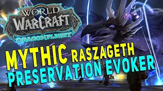 Dragonflight PRESERVATION EVOKER Raid Gameplay | MYTHIC Raszageth - Vault of the Incarnates (10.0.5)