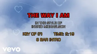 Ingrid Michaelson - The Way I Am (Karaoke)