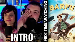 BARFI - INTRO - FULL MOVIE REACTION - Ranbir Kapoor, Priyanka Chopra Jonas, Ileana D'Cruz, Anu Basu