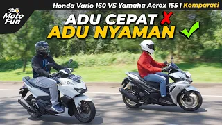 Mana Paling Enak Dipakai? Yamaha Aerox 155 VS Honda Vario 160! Part 2 | Komparasi-MotoFun Indonesia