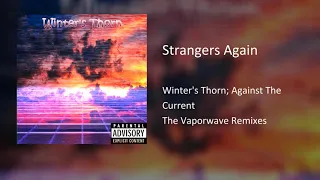 ［Ｖａｐｏｒｗａｖｅ］ Ｓｔｒａｎｇｅｒｓ Ａｇａｉｎ