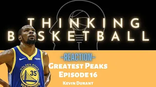 Greatest Peaks Episode 14 Kevin Durant Thinking Basketball Reaction