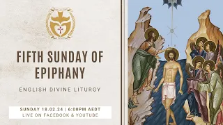 Divine Liturgy (English) | 18.02.2024 Fifth Sunday of Epiphany