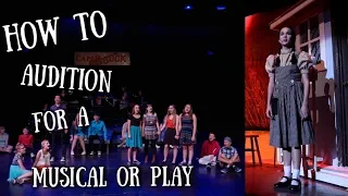 How To Audition For Your School Musical Or Play