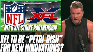 NFL & XFL Have Officially Agreed To Have A Partnership?! | Pat McAfee Reacts