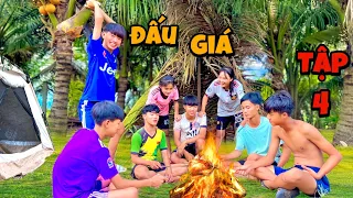 Anh Ba Phải | Tập 4 - Thử Thách Cắm Trại Bình Dân Đấu Giá Tiền Triệu | Camping