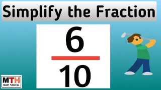 Simplifying 6/10 in simplest form || How to simplify the fraction 6/10