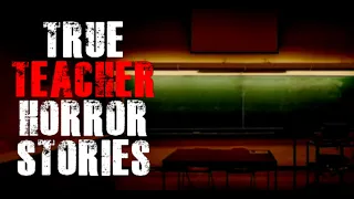 True Scary Teacher Horror Stories