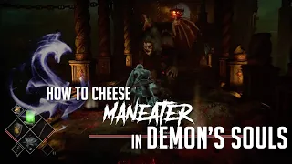How to Cheese Maneater in Demon's Souls Remake (2023 Update - Easy Kill)