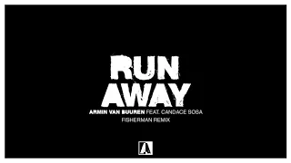 Armin van Buuren feat. Candace Sosa - Runaway (Fisherman Remix)