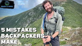 5 MISTAKES Beginner Backpackers Make - (Not What You Think!)