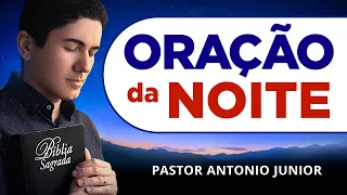 ORAÇÃO PODEROSA DA NOITE - 19/05 - Faça seu Pedido de Oração